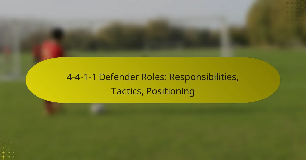 4-4-1-1 Defender Roles: Responsibilities, Tactics, Positioning
