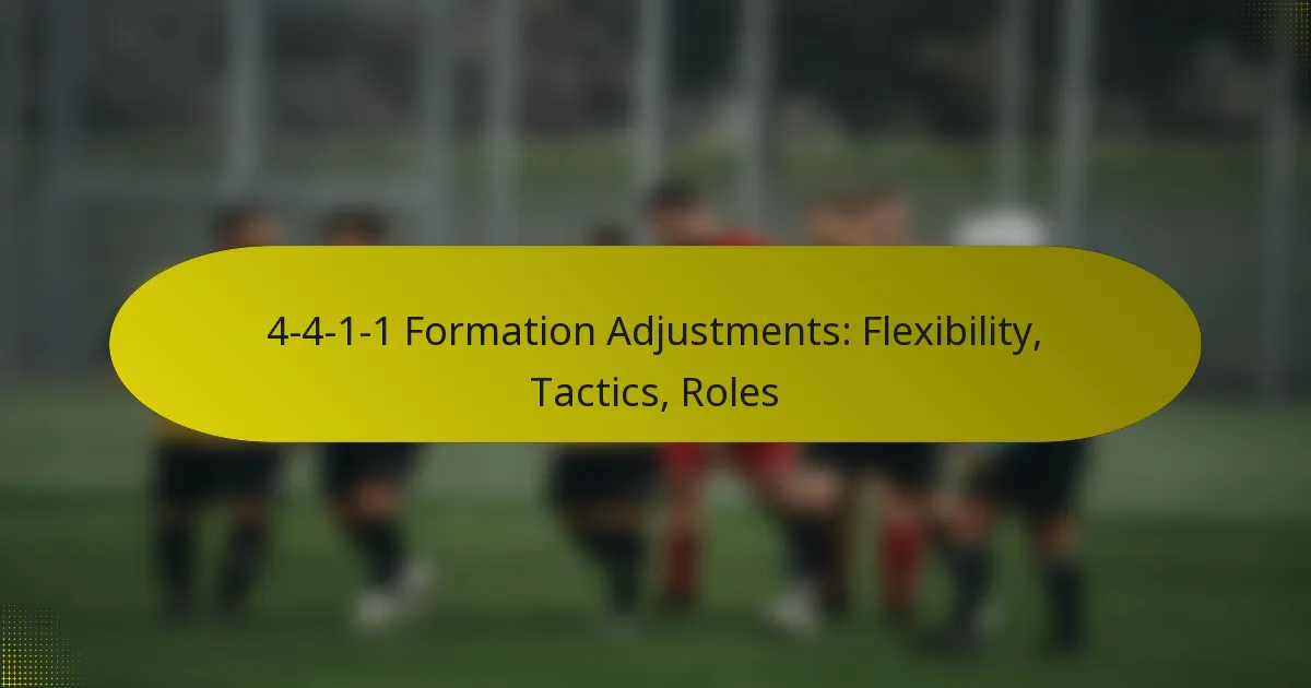 4-4-1-1 Formation Adjustments: Flexibility, Tactics, Roles