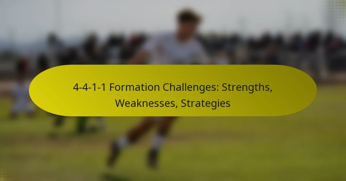 4-4-1-1 Formation Challenges: Strengths, Weaknesses, Strategies