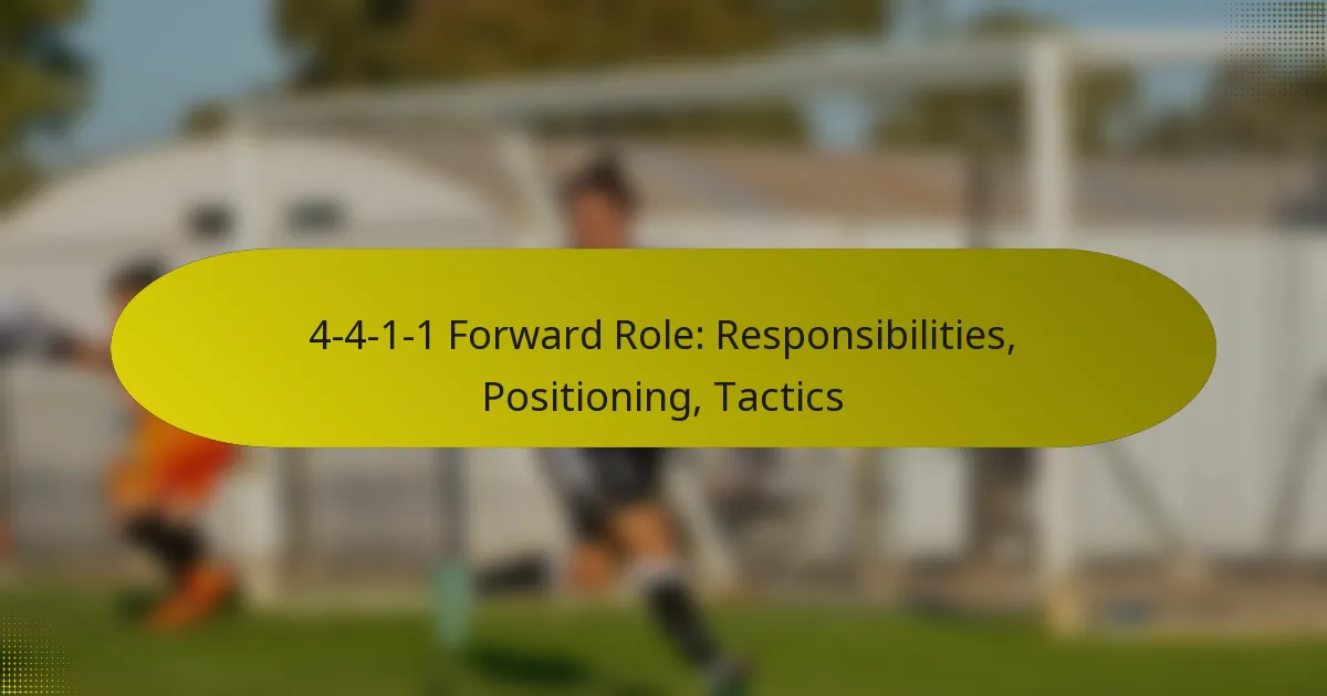 4-4-1-1 Forward Role: Responsibilities, Positioning, Tactics