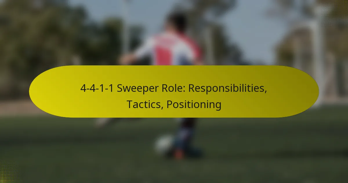 4-4-1-1 Sweeper Role: Responsibilities, Tactics, Positioning