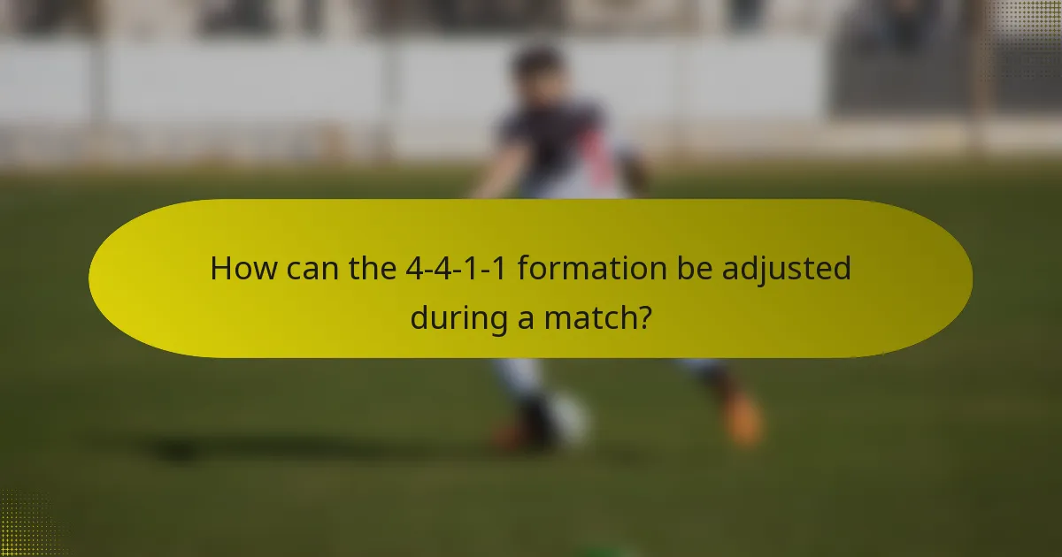 How can the 4-4-1-1 formation be adjusted during a match?