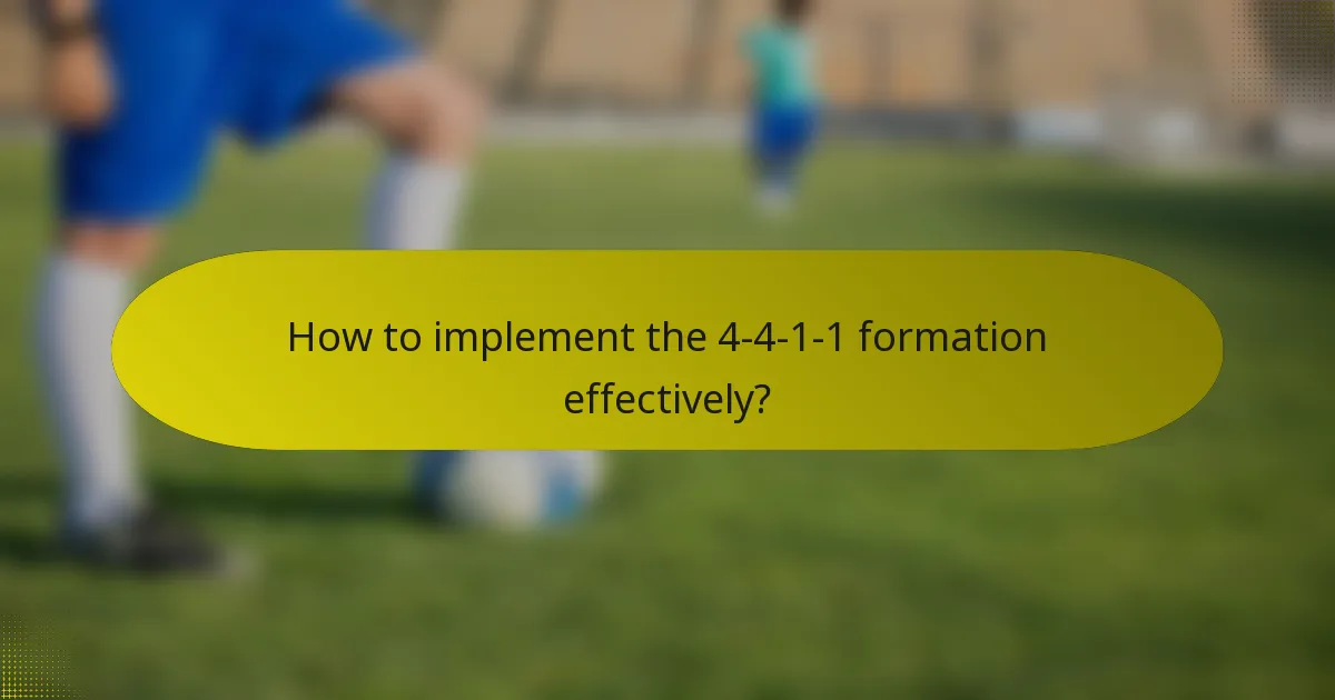 How to implement the 4-4-1-1 formation effectively?
