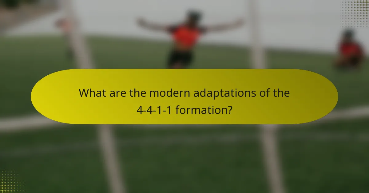 What are the modern adaptations of the 4-4-1-1 formation?