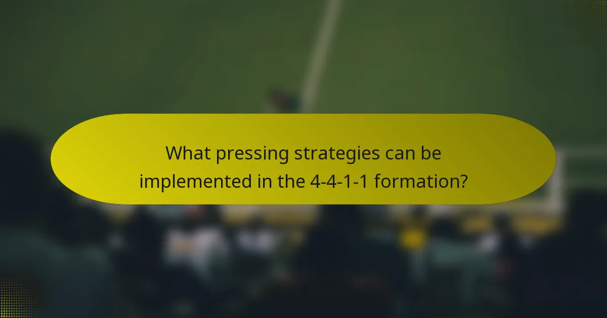 What pressing strategies can be implemented in the 4-4-1-1 formation?